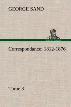 Correspondance, 1812-1876 ¿ Tome 3 - Sand, George