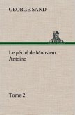 Le péché de Monsieur Antoine, Tome 2