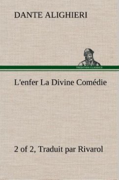 L'enfer (2 of 2) La Divine Comédie - Traduit par Rivarol - Dante Alighieri