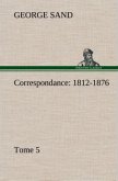 Correspondance, 1812-1876 ¿ Tome 5