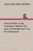 French Reader on the Cumulative Method The story of Rodolphe and Coco the Chimpanzee