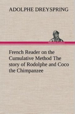 Cover French Reader on the Cumulative Method The story of Rodolphe and Coco the Chimpanzee