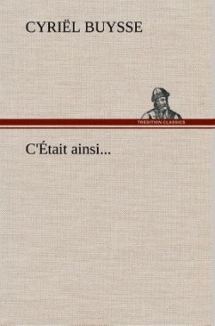 C'Était ainsi... - Buysse, Cyriël