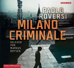 Milano Criminale, 6 Audio-CDs - Roversi, Paolo