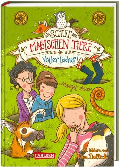 Voller Löcher! / Die Schule der magischen Tiere Bd.2 - Auer, Margit