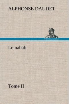 Le nabab, tome II - Daudet, Alphonse