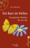 Ein Kurs im Heilen