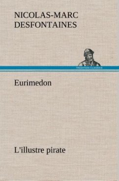 Eurimedon L'illustre pirate - Desfontaines, Nicolas-Marc