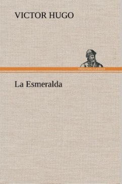 La Esmeralda - Hugo, Victor