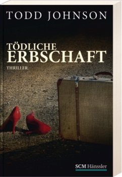 Tödliche Erbschaft - Johnson, Todd