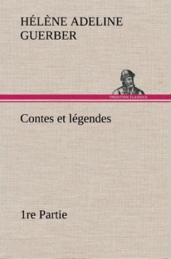 Contes et légendes 1re Partie - Guerber, Hélène Adeline