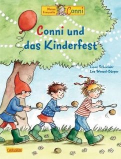 Meine Freundin Conni, Conni und das Kinderfest - Schneider, Liane;Wenzel-Bürger, Eva