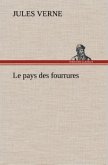 Le pays des fourrures