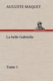 La belle Gabrielle ¿ Tome 1