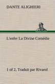 L'enfer (1 of 2) La Divine Comédie - Traduit par Rivarol