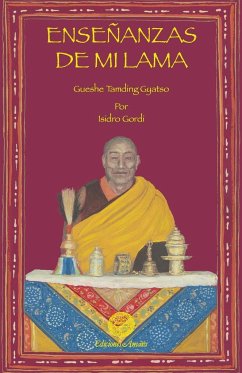 Enseñanzas de mi Lama - Gyatso, Gueshe Tamding
