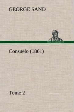 Consuelo, Tome 2 (1861) - Sand, George