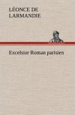 Excelsior Roman parisien