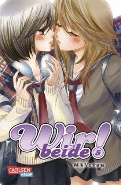 Wir beide! Bd.5 - Morinaga, Milk