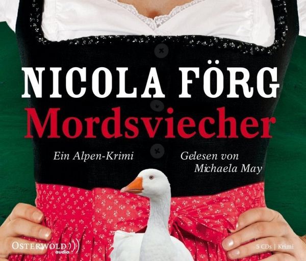 Mordsviecher / Kommissarin Irmi Mangold Bd.4 (5 Audio-CDs) von Nicola Förg  - Hörbücher portofrei bei bücher.de