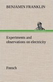 Experiments and observations on electricity. French