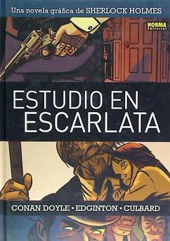 Sherlock Holmes 1, Estudio en escarlata - Doyle, Arthur Conan; Edginton, Ian; Culbard, Ian; A. Conan Doyle