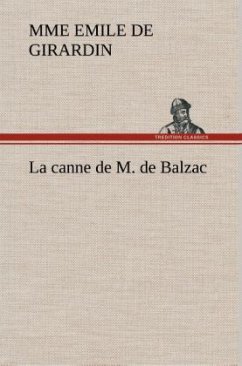 La canne de M. de Balzac - Girardin, Emile de