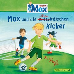 Max und die überirdischen Kicker / Typisch Max Bd.4 (1 Audio-CD) - Tielmann, Christian
