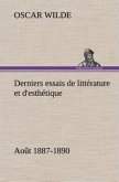 Derniers essais de littérature et d'esthétique: août 1887-1890