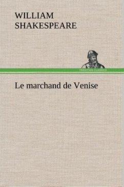 Le marchand de Venise - Shakespeare, William