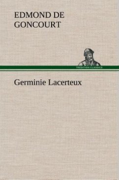 Germinie Lacerteux - Goncourt, Edmond de