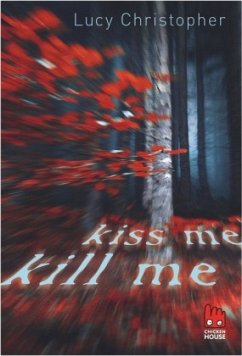 Kiss me, kill me - Christopher, Lucy