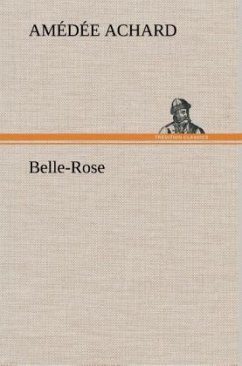 Belle-Rose - Achard, Amédée