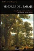 Señores del paisaje : ganadería y recursos naturales en Aragón, siglos XIII-XVII