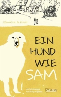 Ein Hund wie Sam / Hund Sam Bd.1 - Vendel, Edward van de