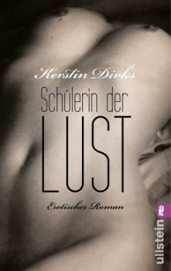 Schülerin der Lust - Dirks, Kerstin