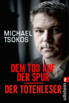 Dem Tod auf der Spur / Der Totenleser - Tsokos, Michael;Etzold, Veit
