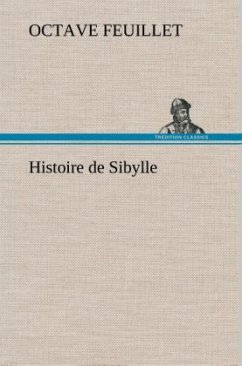 Histoire de Sibylle - Feuillet, Octave