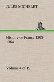 Histoire de France 1305-1364 (Volume 4 of 19)