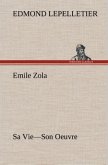 Emile Zola Sa Vie¿Son Oeuvre
