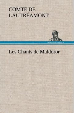 Les Chants de Maldoror - Lautréamont, comte de