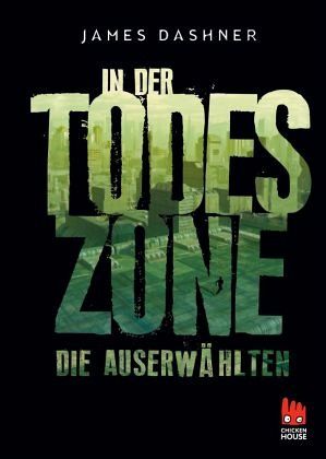 Maze Runner In Der Todeszone Die Auserwahlten Bd 3 Von James Dashner Portofrei Bei Bucher De Bestellen