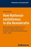 Vom Nationalsozialismus in die Demokratie