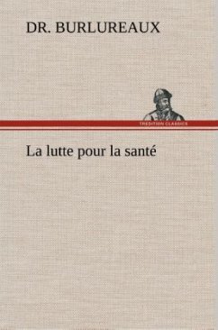 La lutte pour la santé - Burlureaux, Charles