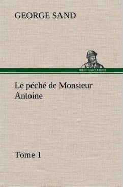 Cover Le péché de Monsieur Antoine, Tome 1