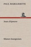 Jours d'épreuve Moeurs bourgeoises