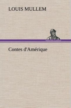Contes d'Amérique - Mullem, Louis