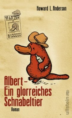 Albert - Ein glorreiches Schnabeltier - Anderson, Howard L.