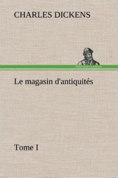 Cover Le magasin d'antiquités, Tome I