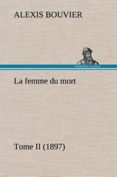 Cover La femme du mort, Tome II (1897)